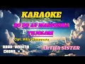 KARAOKE. RO DO AU MARSOMBA TU JOLOM. Cipt : Billy Simarmata. [ ARTHA SISTER ] NADA WANITA. Chord = F