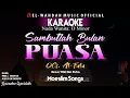 Lagu Sambutlah Bulan Puasa Karaoke (OG. Al-Fata) -  Nada Wanita | Bulan Yang Sangat Mulia