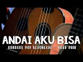 Download Lagu Andai Aku Bisa - Chrisye Pop - Keroncong Karaoke Populer | Nada Pria