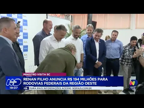 Ministro dos Transportes anuncia investimento de R$ 194 milhões em rodovias do Oeste catarinense