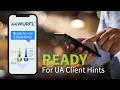WURFL Device Detection Ready for User-Agent Client Hints