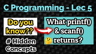 C Programming Tutorial - 5 Return Type Return type of scanf and printf