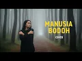 ADA BAND - MANUSIA BODOH | COVER BY 4Live