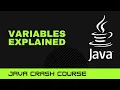 Java Crash Course Variables Explained