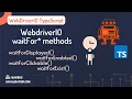 WebdriverIO waitFor methods commands