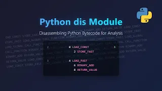 Python dis Module Uncover Python Bytecode for Beginners