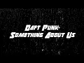 Daft Punk - Something About Us [Lyrics]