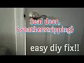 Fix light gap or weatherstripping
