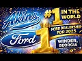 Akins Ford in Winder GA is the FORD Dealership in the WORLD for 2025