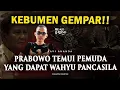 Download Lagu 💥AKHIRNYA PRABOWO TEMUI PEMUDA KEBUMEN INI, ADA PESAN PENTING!