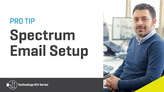 Spectrum Pro Tip Learn all you need to know about email setup