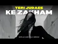 Download Lagu TERI JUDAEE KE ZAKHM (REMIX) - SHER ALI \u0026 MEHR ALI X VIBRONO