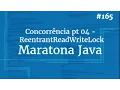 Curso Java Completo - Aula 165 Concorrencia pt 04 ReentrantReadWriteLock