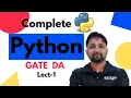 Python Complete Course Introduction to Python Lecture 1 GATE DA Puneet Kansal