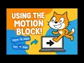 Using the Motion Block in Scratch Programming