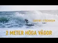 Download Lagu SURFAR 2M VÅGOR I STOCKHOLM ( TORÖ ) - VLOGG 7