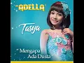 Download Lagu Mengapa ada dusta-tasya-OM ADELLA