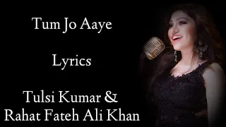 Download Tum Jo Aaye Zindagi Main Lyrics | Tulsi Kumar | Rahat Fateh Ali  | Pritam | Ajay Devgan | RB Lyrics MP3