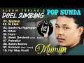 MUMUN DOEL SUMBANG FULL ALBUM TANPA IKLAN