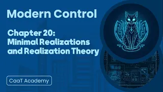 Modern Control Course Chapter 20 Minimal Realizations and Realization Theory