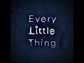 Every Little Thing - Instrumental
