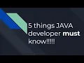 things java developer should know java developer skills