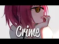 Download Lagu Nightcore - Crime (by Vax) || Lyrics
