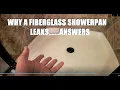 FIBERGLASS SHOWER PAN LEAK