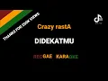 Download Lagu Didekatmu - Crazy Rasta ( karaoke ) HQ audio
