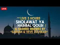 Download Lagu LIVE 3 HOURS SHOLOAWAT YA HABIBAL QOLBI | AI NASHEED INSPIRED BY SABYAN \u0026 VEVE ZULFIKAR