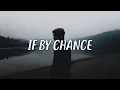Download Lagu Ruth B. - If By Chance (Lyrics)