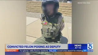 Convicted felon posing as deputy in Hemet