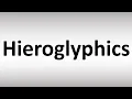 How to Pronounce Hieroglyphics