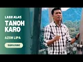Lagu Lagu Alas Terbaru - Tanoh Karo - Azon LIPA FT Ely LIPA