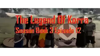 the legend of korra season book 3 episode 12
