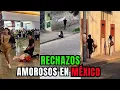 Romantic REJECTIONS in MEXICO
