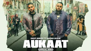 AUKAAT : Deep Jandu Ft. Karan Aujla (Official Video) | Latest Punjabi Songs - Royal Music Gang