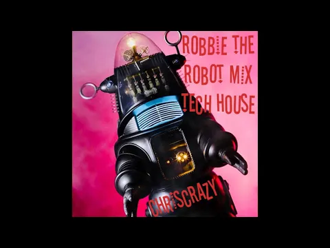 Download MP3 Mostly Tech House - Robbie the Robot Mix