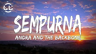 Andra And The Backbone - Sempurna (Lyrics)