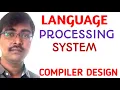 1 LANGUAGE PROCESSING SYSTEM STEPS FOR EXECUTING A PROGRAM COMPILER DESIGN