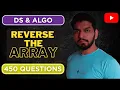 DSA 450 - REVERSE THE ARRAY