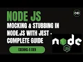 Mocking Stubbing in Node js with Jest - Complete Guide API DB Email and More