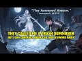 Download Lagu (Full)They Called Me a Trash Summoner,But My Secret Is I Can Contract Bosses.So I Got a Sword Saint!