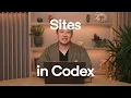 Introducing Sites in Codex