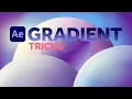 Gradient Effect Tricks in After Effects Tutorial
