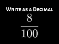 How to Write the Fraction as a Decimal Example with