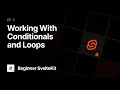 Beginner SvelteKit Conditionals and Loops