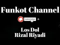 Download Lagu LOS DOL RIZAL RIYADI SINGLE FUNKOT