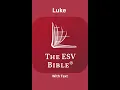 The ESV Bible Luke Chapter 11