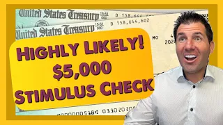 Update: $5,000 Stimulus Checks are Highly Likely - Not What You Think